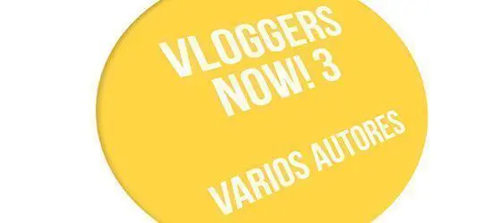 Reserva ahora Vloggers now! 3
