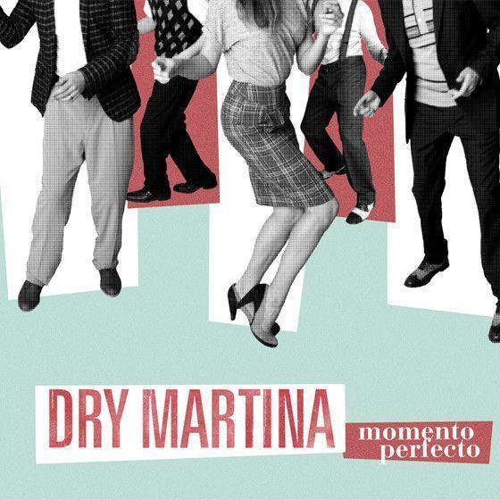 Momento perfecto – Dry Martina