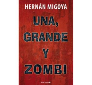 Miniatura de Una, grande y zombi