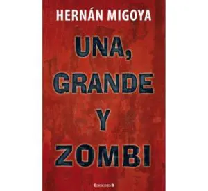 Miniatura de Una, grande y zombi