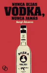 Miniatura de Nunca digas Vodka, nunca jamás