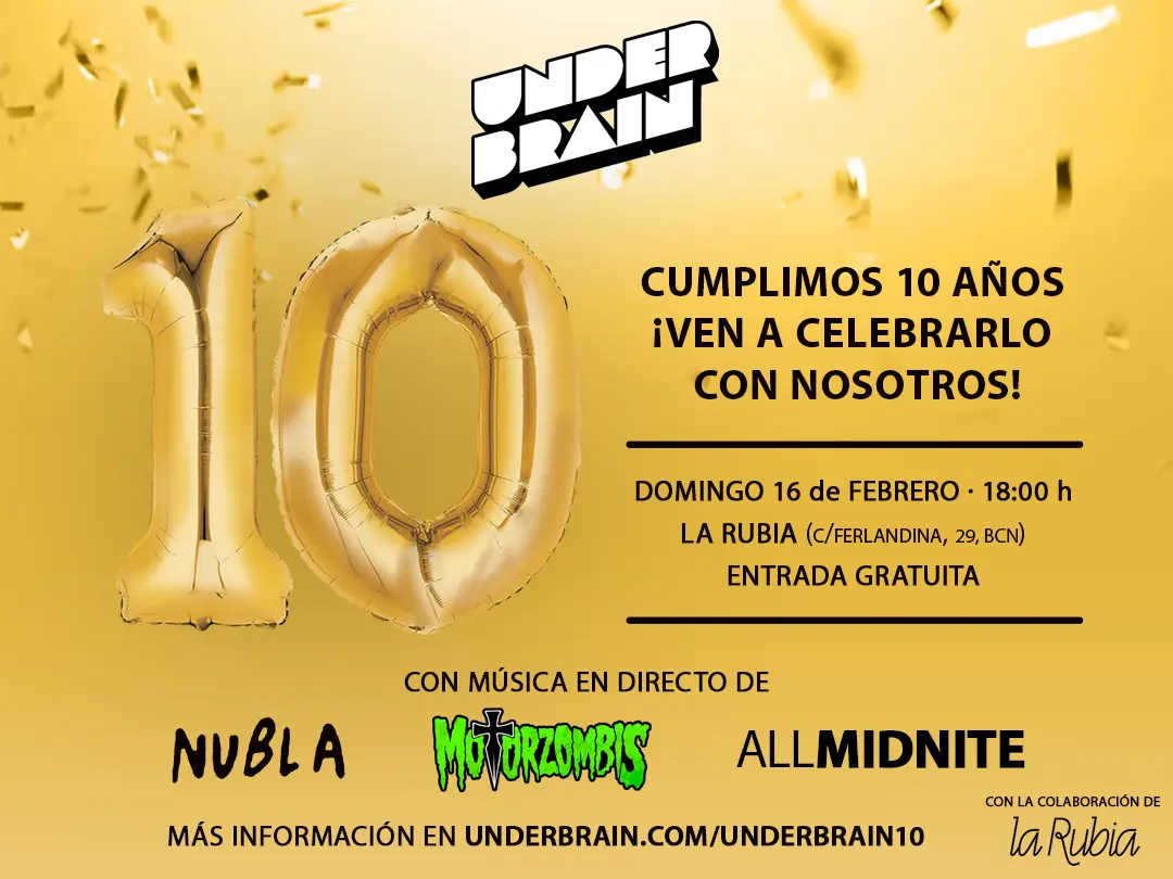 Fiesta 10º aniversario de Underbrain
