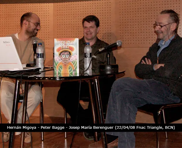 Muchas risas con Peter Bagge junto a Hernán Migoya y Josep María Berenguer durante la presentación del cómic en Barcelona, 2008